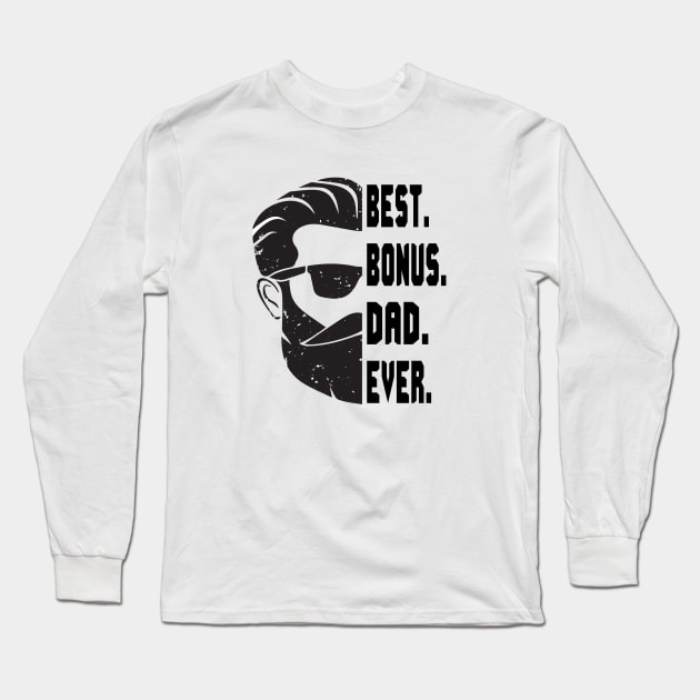 Best Bonus Dad Ever Long Sleeve T-Shirt by Family shirts